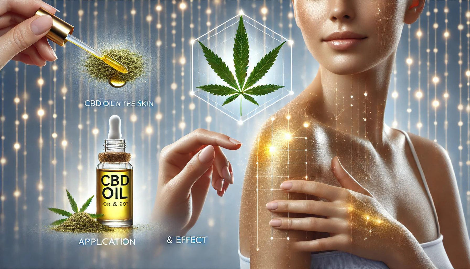 CBD Öl auf der Haut: Anwendung & Wirkung